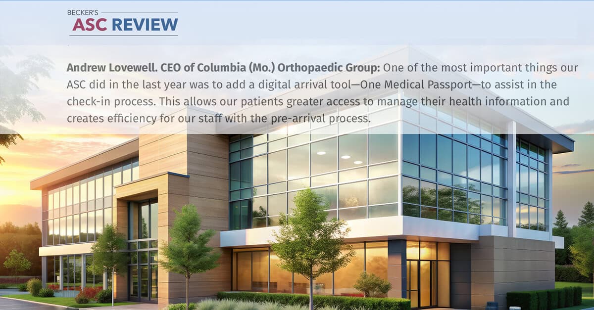 Columbia Orthopedic Group CEO Highlights Medical Passport as Key ASC ...